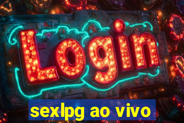 sexlpg ao vivo